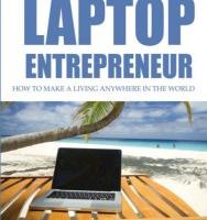 The Laptop Entrepreneur, 5 critical Internet resources for the beginner!